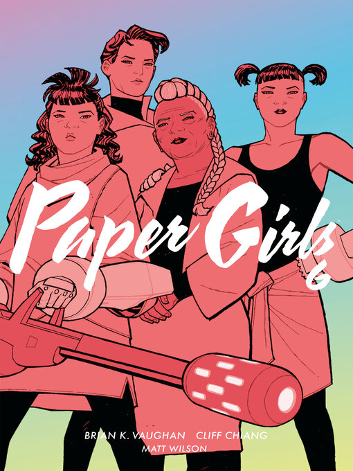 Titeldetails für Paper Girls 6 nach Brian K. Vaughan - Verfügbar